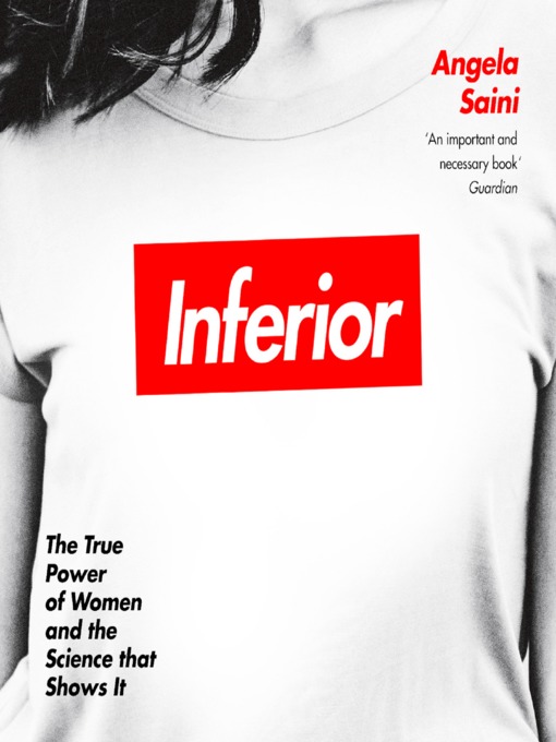 Title details for Inferior by Angela Saini - Available